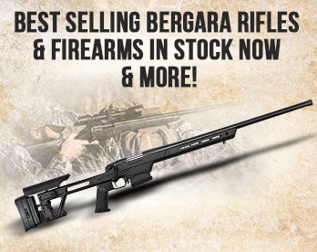 Best Selling Bergara Rifles & Firearms 2022