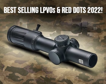 Best Selling LPVOs & Red Dots 2022!