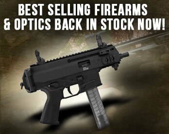 Best Firearms & Optics Back In Stock Now!