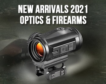 New Arrivals in Optics & Firearms 2021!