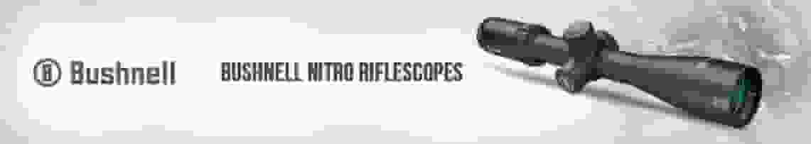 Bushnell Nitro Riflescopes