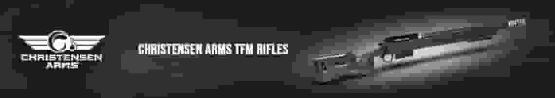 Christensen Arms TFM Rifles