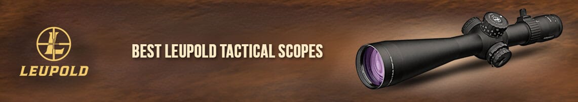 Best Leupold Tactical Scopes