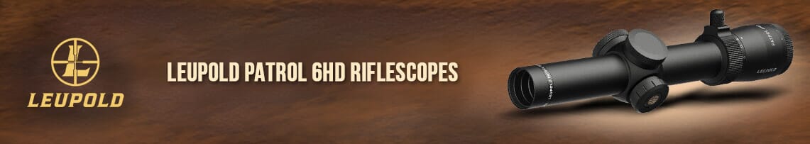 Leupold Patrol 6HD Riflescopes