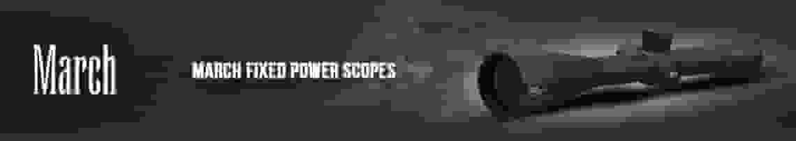 March Fixed Power Scopes