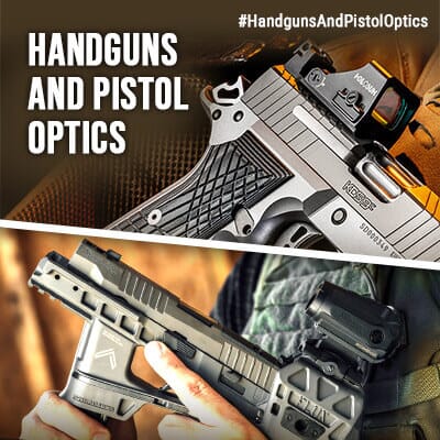 Handguns and Pistol Optics