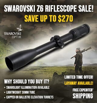 Swarovski Z6 Scope Sale!