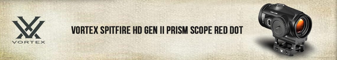 Vortex Spitfire HD Gen II Prism Scope Red Dot